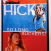 hick-so-long-suckers